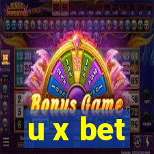 u x bet